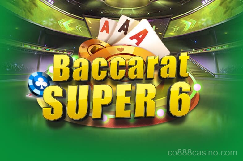 Baccarat Super 6